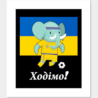 ⚽ Ukraine Football, Cute Elephant Kicks Ball, Ходімо! Team Spirit Posters and Art